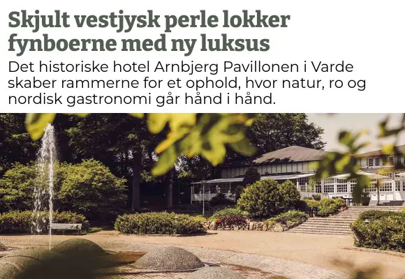 Artikellignende annonce: Skjult vestjysk perle lokker fynboerne med ny luksus – Arnbjerg Pavillonen