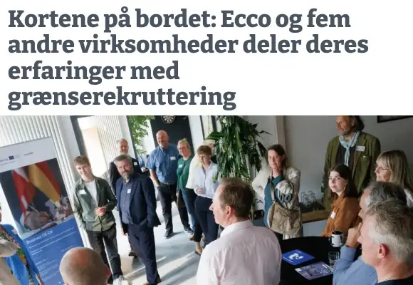 Artikellignende annonce: Kortene på bordet – Ecco og fem andre virksomheder deler erfaringer med grænserekruttering