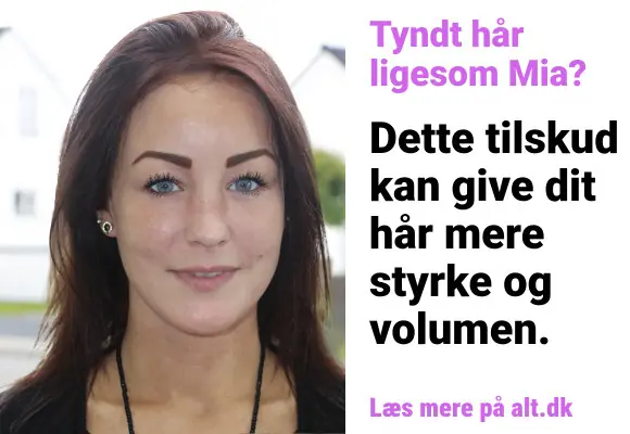 Artikellignende annonce: Tyndt hår ligesom Mia?